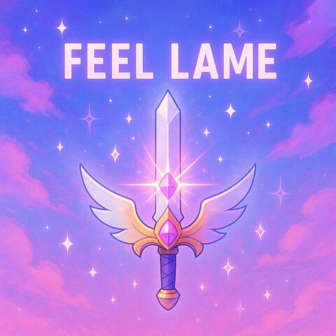 Feel Lame