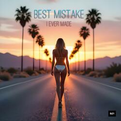 Best Mistake I Ever Made