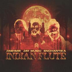 Indian Flute (feat. Jay Music & Enchantika)