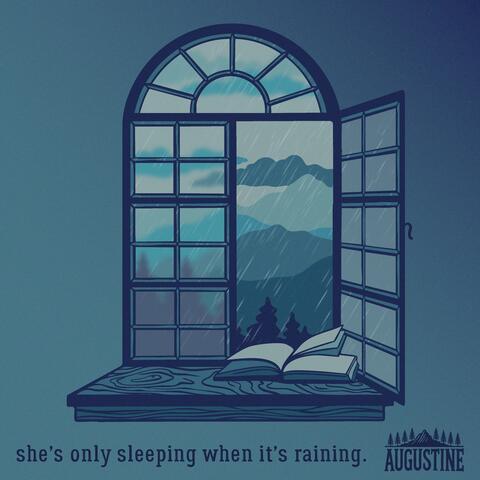 She's Only Sleeping When it's Raining