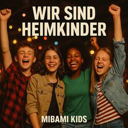 Wir sind Heimkinder