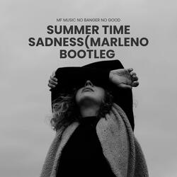 Summer Time Sadness  (Marleno-Remix)