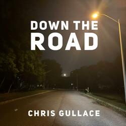 Down The Road