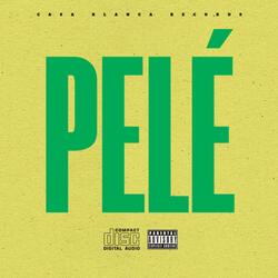 PELÉ (feat. Karozzi & Cheno)