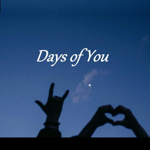 Days of You