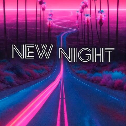 NEW NIGHT