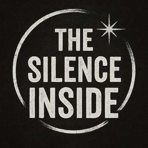 The Silence inside!