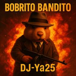Bobrito Bandito(Italo)