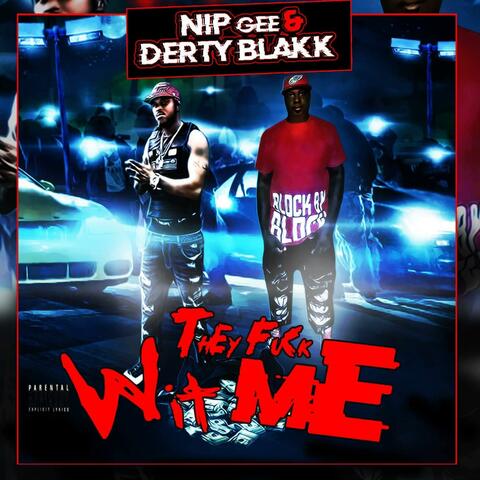 They FWM (feat. Nip Gee)