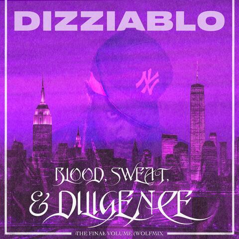 Blood, Sweat & Diligence: The Final Volume (Wolfmix)