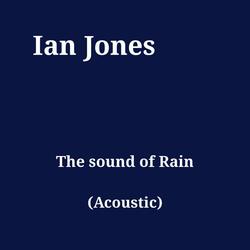 The Sound of Rain (Acoustic)