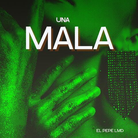 una mala