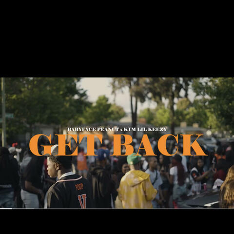 Get Back (feat. KTM Lil Keezy)