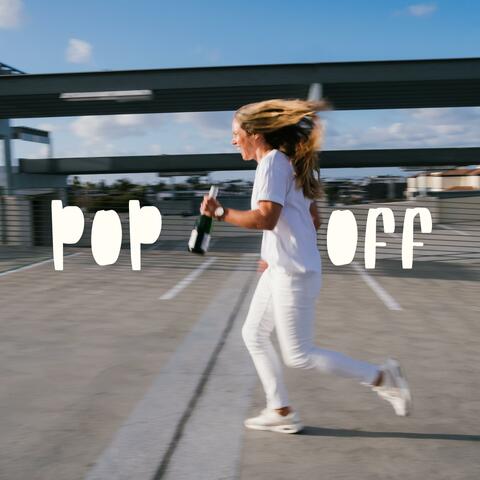 Pop Off