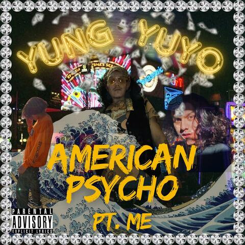 American Psycho Pt. Me