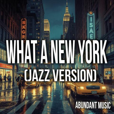 What A New York (Jazz Version)