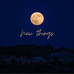 New Things