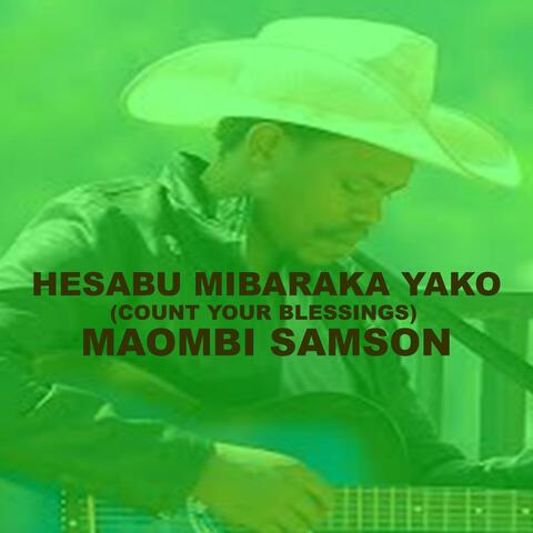 HESABU MIBARAKA YAKO (COUNT YOUR BLESSINGS)