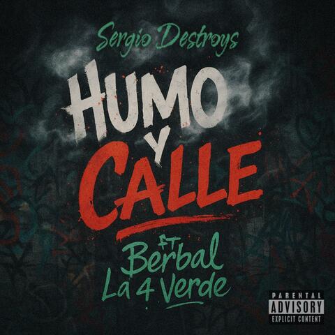 Humo y Calle (feat. Berbal La 4 Verde)