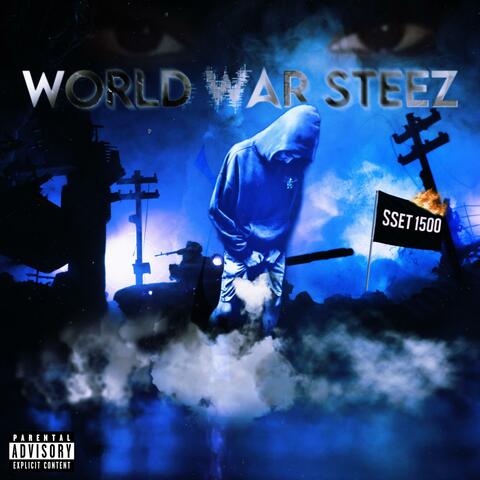WORLD WAR STEEZ!