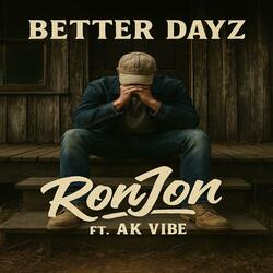 Better Dayz (feat. Ak-ViBe)