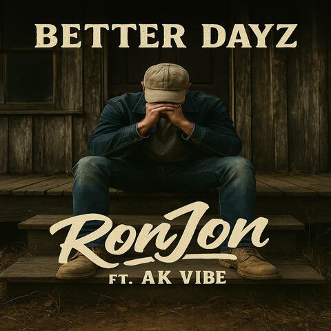 Better Dayz (feat. Ak-ViBe)