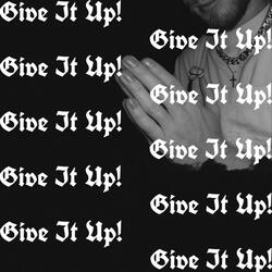 Give It Up! (feat. Xay Hill)