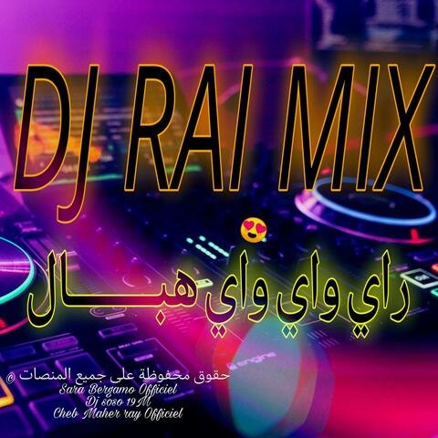 dj rai Mix jdid - راي واي واي عشقي وعشقك