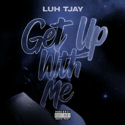 Get Up With Me