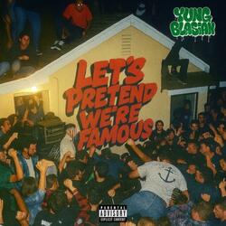Let's Pretend We're Famous (feat. Jackson Sadinsky)