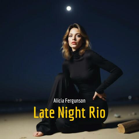 Late Night Rio
