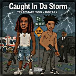 Caught In Da Storm (feat. ib_brazy)