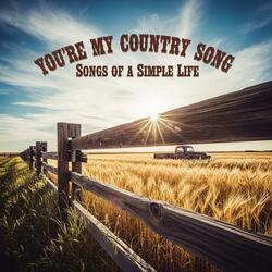 You’re My Country Song