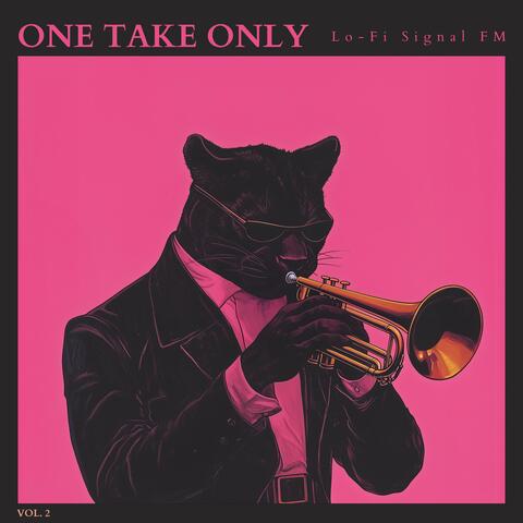 One Take Only, Vol. 2