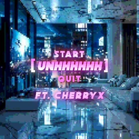 unhhhhhh (feat. Cherry X) [remix]