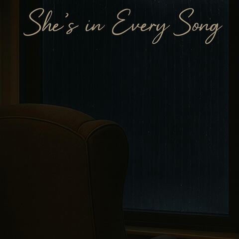 She's in Every Song