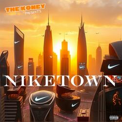 NIKETOWN (feat. Hunned Yearz)