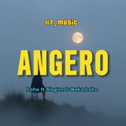 ANGERO (feat. LAHO | SLAGON | BAKA LAHO)
