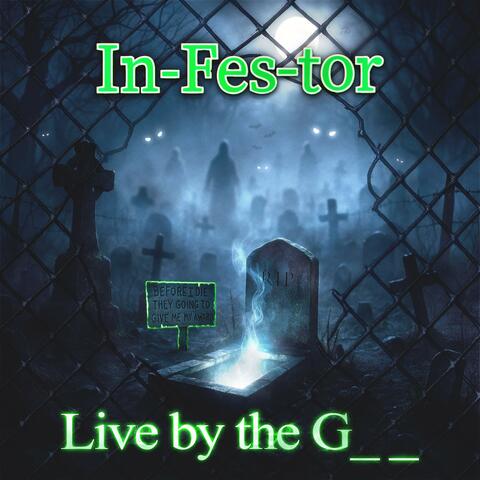 Live by the G_ _ (Live)
