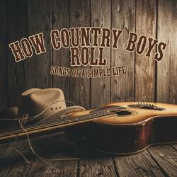 How Country Boys Roll