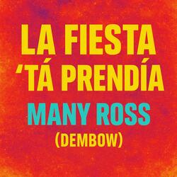 La Fiesta Ta' Prendía – Many Ross (Dembow Dominicano 2025 | Party Music para Bailar)
