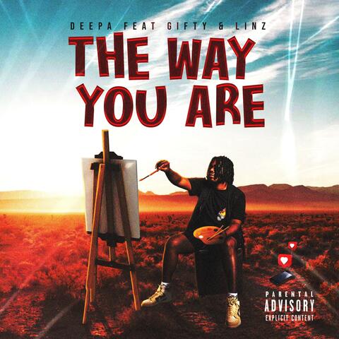 The Way You Are (feat. Giftty & Linz)