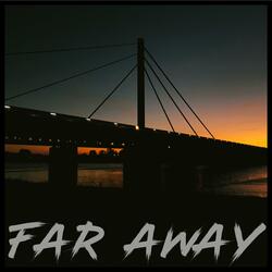 Far Away