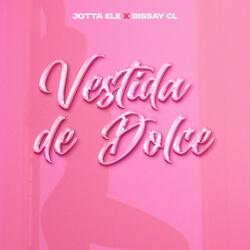 Vestida de Dolce (feat. Bissay CL)