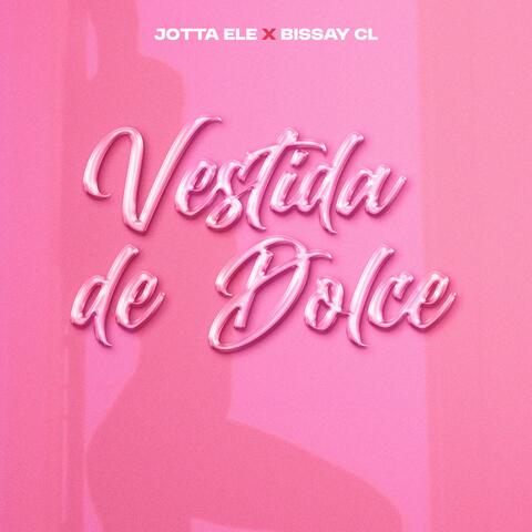 Vestida de Dolce (feat. Bissay CL)