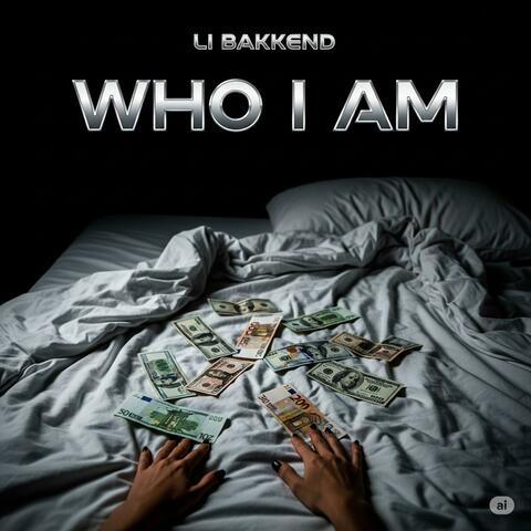 Who i am