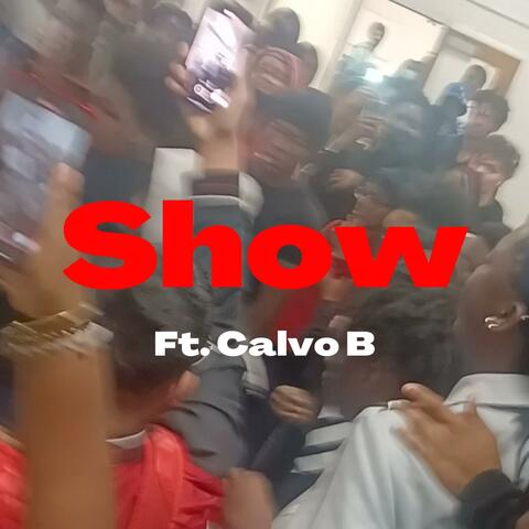 Show (feat. Calvo B)