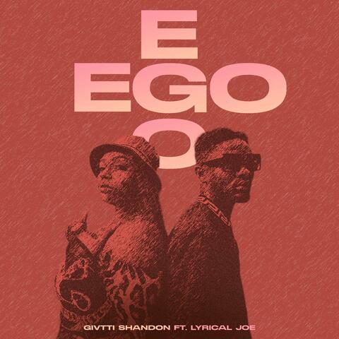 Ego (feat. Lyrical Joe)