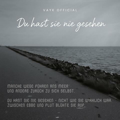 Du hast sie nie gesehen