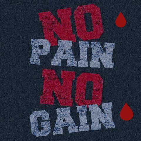 No Pain No Gain
